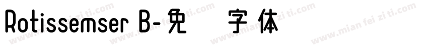 Rotissemser B字体转换